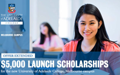 University of Adelaide College – $5,000 Melbourne Campus Launch Scholarships